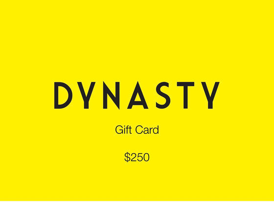 DYNASTY GIFT CARD $250!